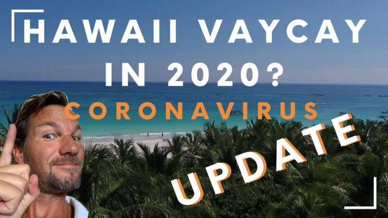 Hawaii Vacation 2020? Coronavirus Hawaii Update