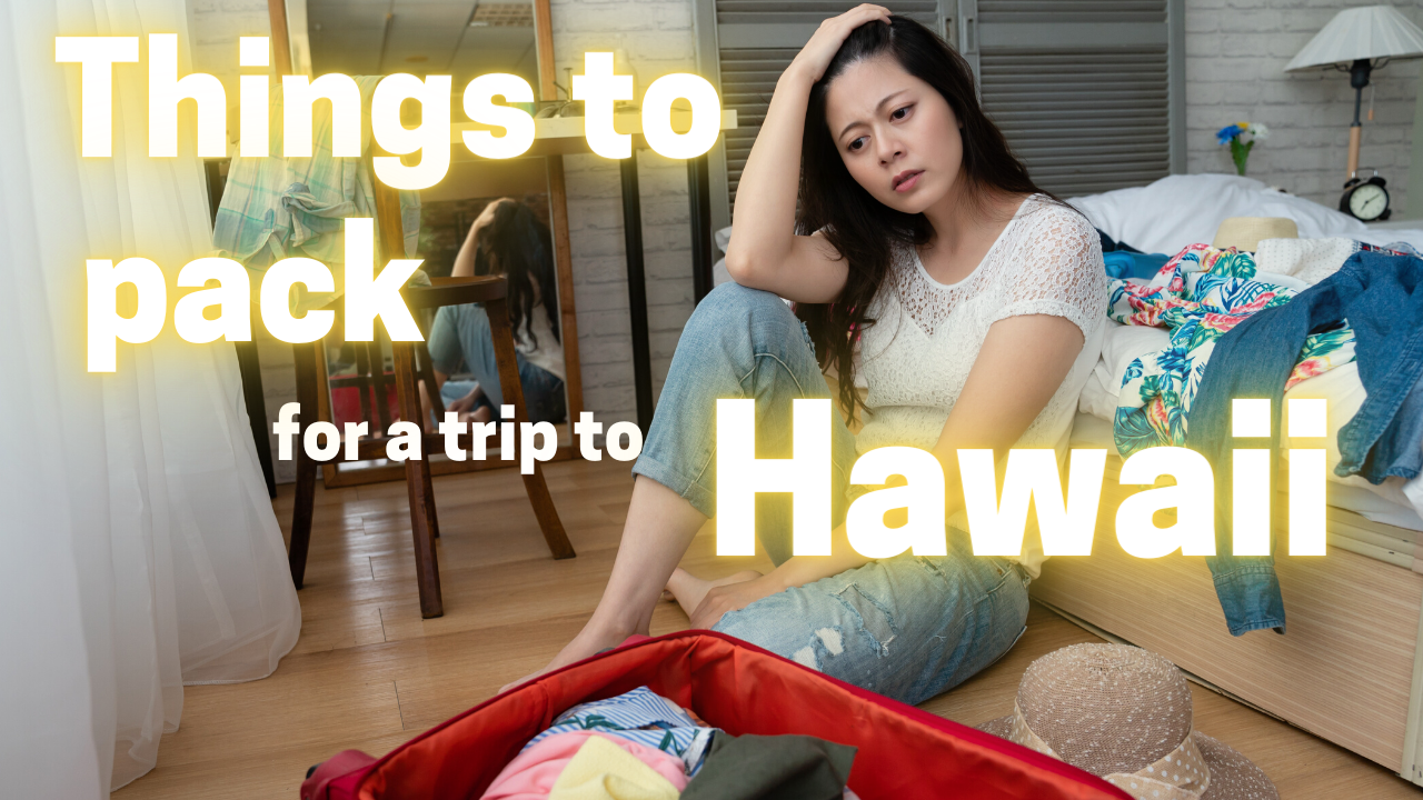 Trip to Hawaii – What to bring to Hawaii a person sitting on a bed